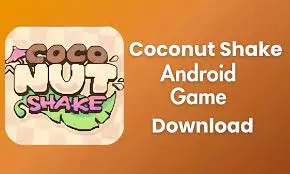 Coconut Shake APK Download v1.3.0 for Android